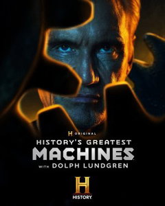 History's Greatest Machines with Dolph Lundgren (2026‑&nbsp;)