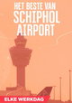 Het Beste Van Schiphol Airport
