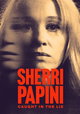 Sherri Papini: Caught in the Lie