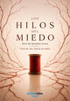 Los hilos del miedo
