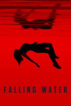 Falling Water (2016&#8209;2018)