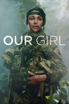 Our Girl (2014&#8209;2020)