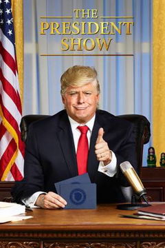 The President Show (2017&#8209;2018)