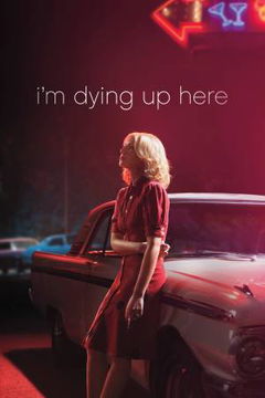 I'm Dying Up Here (2017&#8209;2018)
