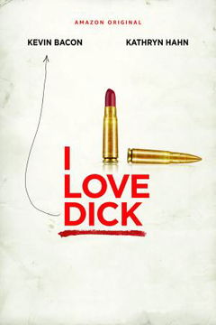 I Love Dick (2016&#8209;2017)