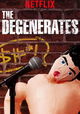 The Degenerates