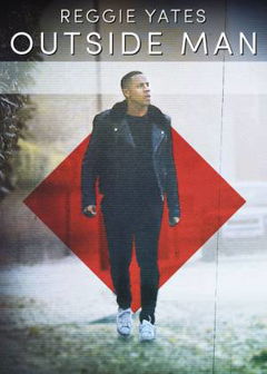 Reggie Yates: Outside Man (2014&#8209;2017)