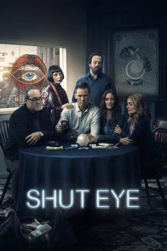Shut Eye (2016&#8209;2017)