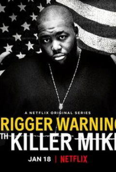 Trigger Warning with Killer Mike (2019)
