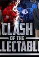 Clash of the Collectables