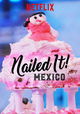 Nailed It! Mexico