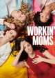 Workin' Moms
