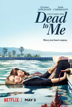 Dead to Me (2019&#8209;2022)