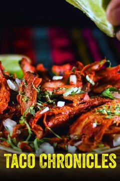 Las Crónicas Del Taco (2019– )