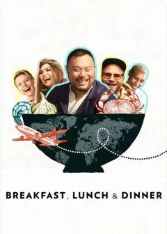 Breakfast, Lunch & Dinner (2019)