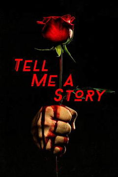 Tell Me a Story (2018–2020)