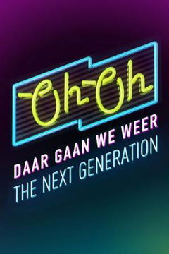 Oh Oh Daar Gaan We Weer (2016&#8209;&nbsp;)