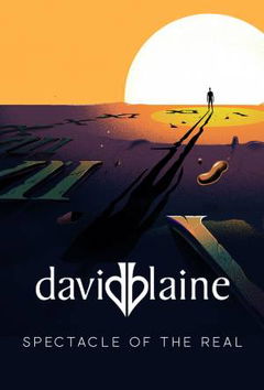 David Blaine: Spectacle of the Real (2013)