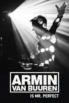 Armin van Buuren Is Mr. Perfect (2017)
