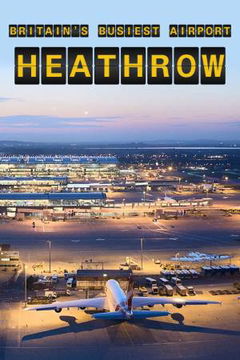 Britain's Busiest Airport: Heathrow (2015&#8209;2022)