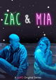 Zac & Mia