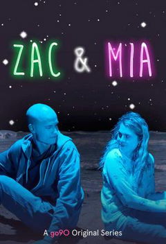 Zac & Mia (2017&#8209;2019)