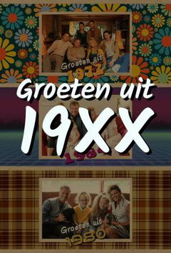 Groeten uit 19XX