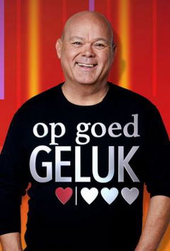 Op Goed Geluk (2018)