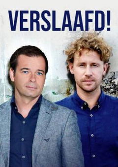 Verslaafd (2013&#8209;&nbsp;)