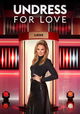 Undress For Love