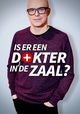 Is er een Dokter in de Zaal