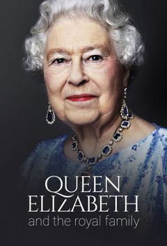 Queen Elizabeth and The Royal Family (2018)