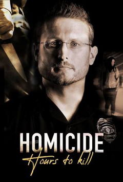 Homicide: Hours to Kill (2017&#8209;&nbsp;)