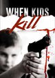 When Kids Kill