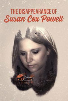 The Disappearance of Susan Cox Powell (2019)
