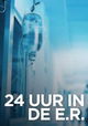 24 Uur in de E.R.