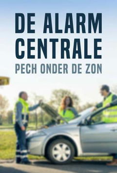De Alarmcentrale: Pech Onder De Zon (2019)