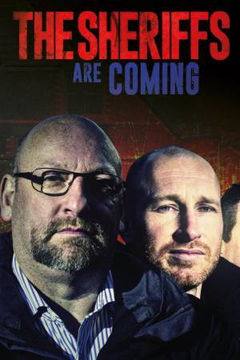 The Sheriffs are Coming (2012&#8209;&nbsp;)