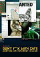 Don't F**k With Cats: Hunting an Internet Killer