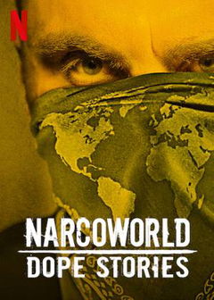 Narcoworld: Dope Stories (2019&#8209;&nbsp;)