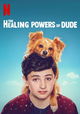 The Healing Powers of Dude