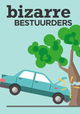 Bizarre Bestuurders