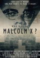 Who Killed Malcolm X?