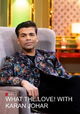 What the Love! With Karan Johar