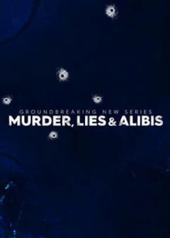 Murder, Lies & Alibis (2019)