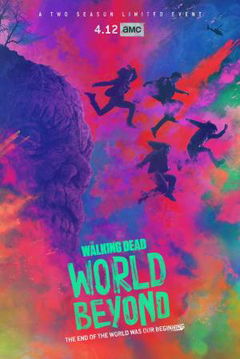 The Walking Dead: World Beyond (2020–2021)