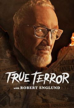 True Terror with Robert Englund (2020)