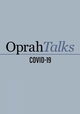 Oprah Talks COVID-19
