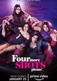 Four More Shots Please