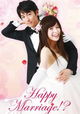 Happy Marriage!?